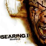 Searing I - Bloodshred